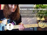 Thumbnail for the The Big Moon - Your Light (Guitar Tutorial with Soph from) link, provided by host site