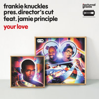 Thumbnail for the Frankie Knuckles - Your Love [Director's Cut Signature Mix] link, provided by host site