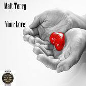 Thumbnail for the Matt Terry - Your Love (Full Mix) link, provided by host site