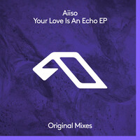 Thumbnail for the Aiiso - Your Love Is An Echo link, provided by host site