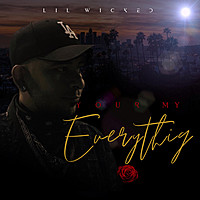 Thumbnail for the Lil' Wicked - Your My Everything link, provided by host site