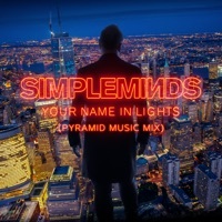 Thumbnail for the Simple Minds - Your Name In Lights (Pyramid Music Mix) link, provided by host site
