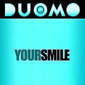 Thumbnail for the Duomo - Your Smile link, provided by host site