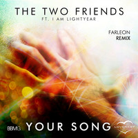 Thumbnail for the Two Friends - Your Song [Farleon Remix] link, provided by host site