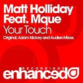 Thumbnail for the Matt Holliday - Your Touch link, provided by host site