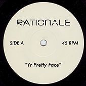 Thumbnail for the Rationale - Yr Pretty Face link, provided by host site
