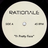 Thumbnail for the Rationale - Yr Pretty Face link, provided by host site