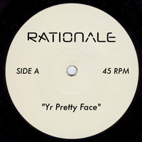 Thumbnail for the Rationale - Yr Pretty Face link, provided by host site