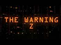 Thumbnail for the The Warning - "Z" link, provided by host site