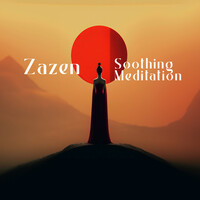 Thumbnail for the Nature Sounds Artists - Zazen Soothing Meditation: Self-Confidence, Increase Attention Span, Better Management of Fear and Stress link, provided by host site