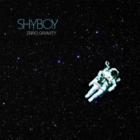 Thumbnail for the Shyboy - Zero Gravity link, provided by host site
