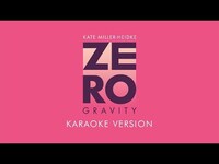 Thumbnail for the Kate Miller-Heidke - Zero Gravity (Karaoke Version) link, provided by host site