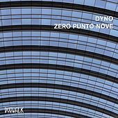 Thumbnail for the Dyno - Zero punto nove link, provided by host site