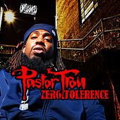 Thumbnail for the Pastor Troy - Zero Tolerance link, provided by host site