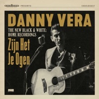 Thumbnail for the Danny Vera - Zijn Het Je Ogen (The New Black & White - Home Recordings) link, provided by host site
