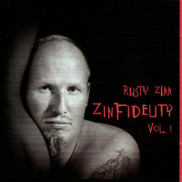 Thumbnail for the Rusty Zinn - Zinfidelity Vol. 1 link, provided by host site