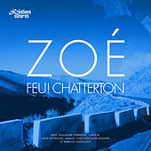 Thumbnail for the Feu! Chatterton - Zoé link, provided by host site