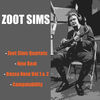 Thumbnail for the Zoot Sims - Zoot Sims Quartets / New Beat / Bossa Nova Vol. 1 & 2 / Compatability link, provided by host site